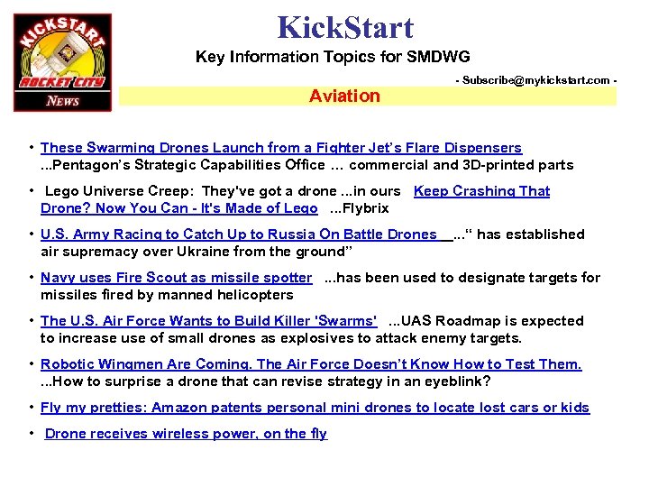 Kick. Start Key Information Topics for SMDWG Aviation - Subscribe@mykickstart. com - • These