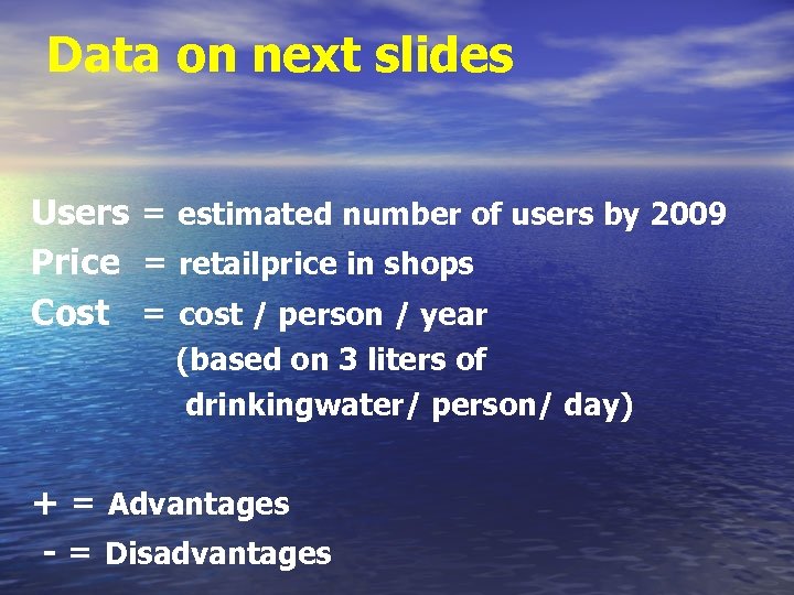 Data on next slides Users = estimated number of users by 2009 Price =