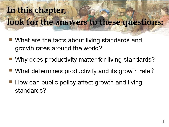 In this chapter, look for the answers to these questions: § What are the