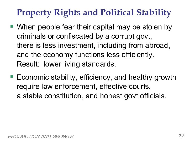 Property Rights and Political Stability § When people fear their capital may be stolen