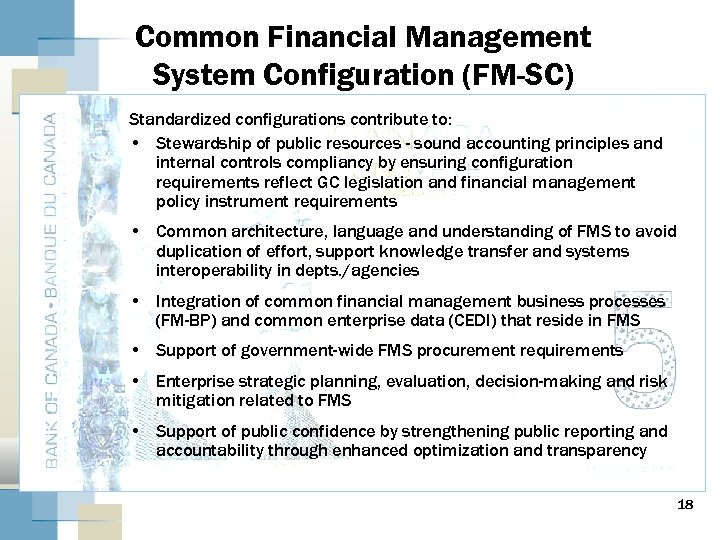 Common Financial Management System Configuration (FM-SC) Standardized configurations contribute to: • Stewardship of public