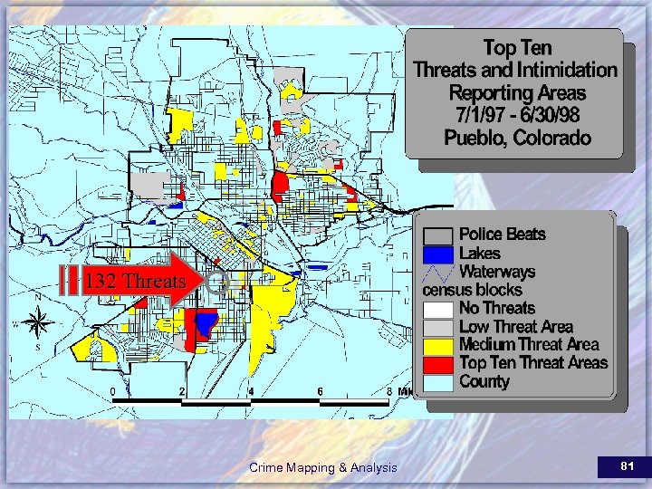 132 Threats Crime Mapping & Analysis 81 