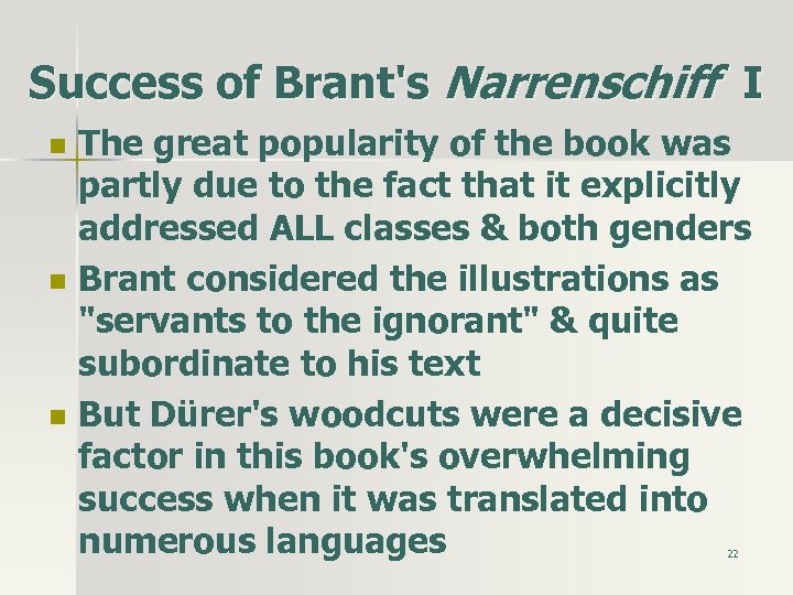 Success of Brant's Narrenschiff I n n n The great popularity of the book