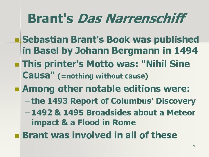 Brant's Das Narrenschiff n n n Sebastian Brant's Book was published in Basel by