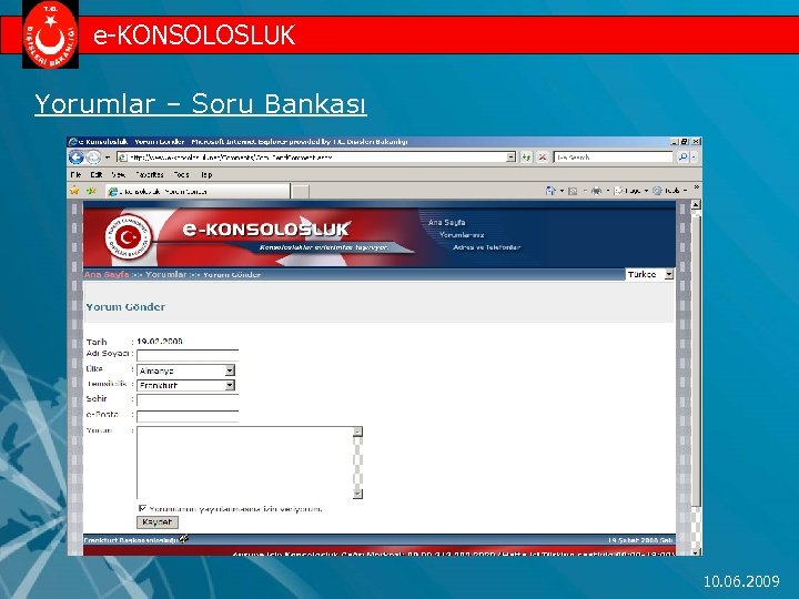 e-KONSOLOSLUK Yorumlar – Soru Bankası 10. 06. 2009 