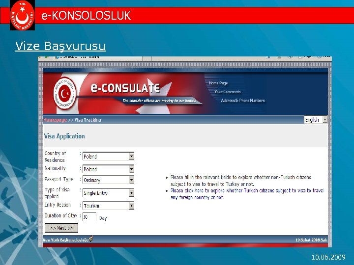 e-KONSOLOSLUK Vize Başvurusu 10. 06. 2009 