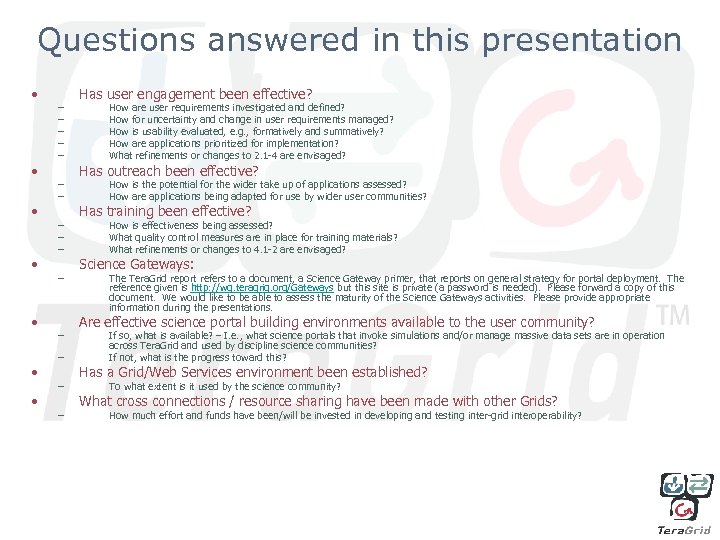 Questions answered in this presentation • • – – – – Has user engagement