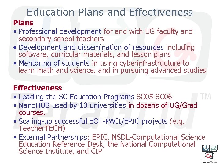 Education Plans and Effectiveness Plans • Professional development for and with UG faculty and