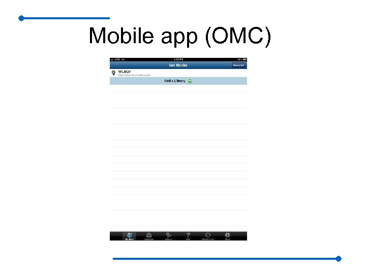 Mobile app (OMC) 