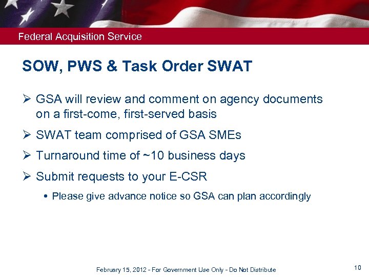 Federal Acquisition Service SOW, PWS & Task Order SWAT Ø GSA will review and