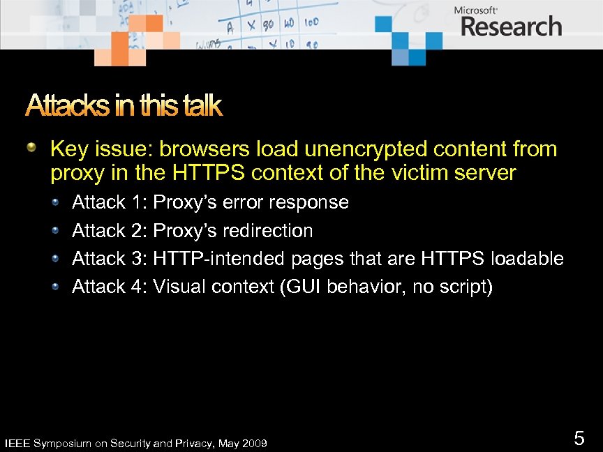 Attacks in this talk Key issue: browsers load unencrypted content from proxy in the