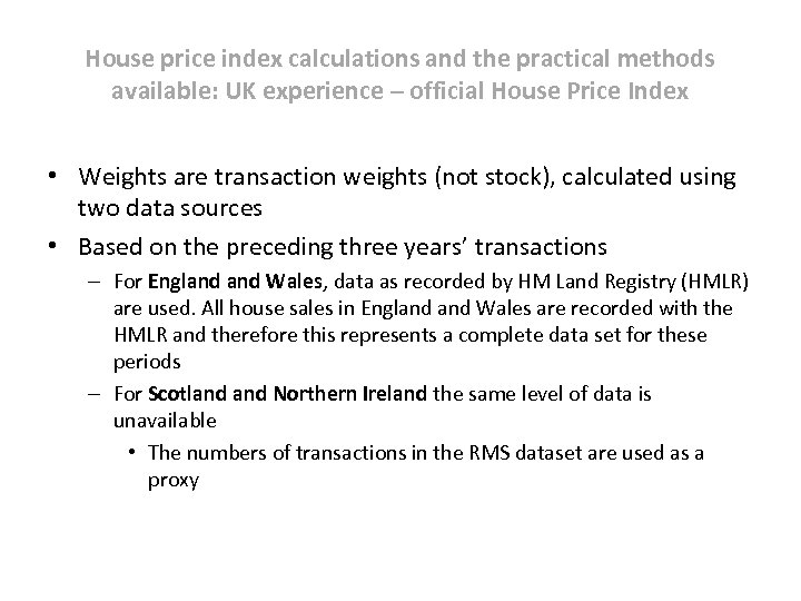 House price index calculations and the practical methods available: UK experience – official House