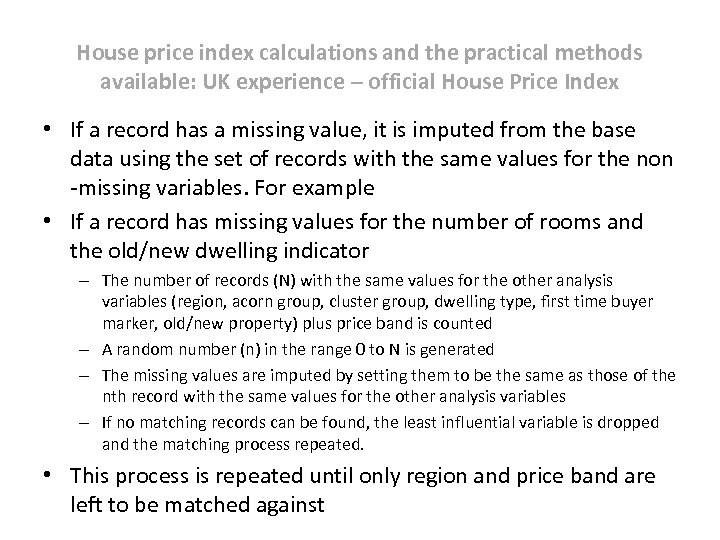 House price index calculations and the practical methods available: UK experience – official House