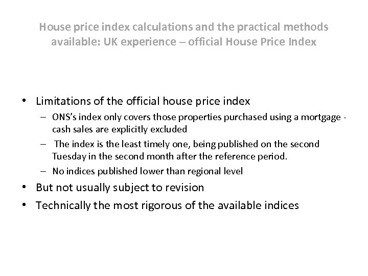 House price index calculations and the practical methods available: UK experience – official House