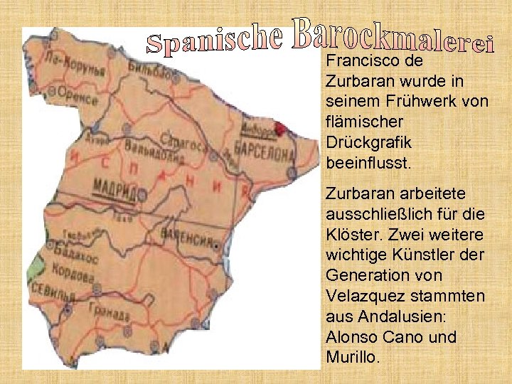 Francisco de Zurbaran wurde in seinem Frühwerk von flämischer Drückgrafik beeinflusst. Zurbaran arbeitete ausschließlich