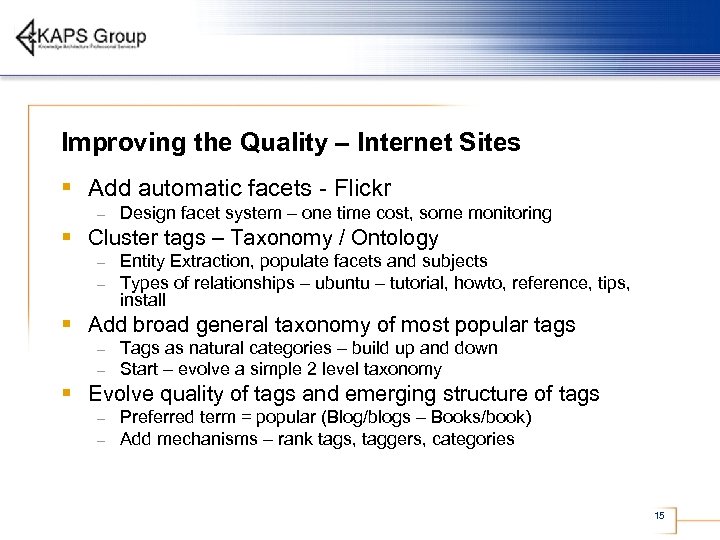 Improving the Quality – Internet Sites § Add automatic facets - Flickr – Design