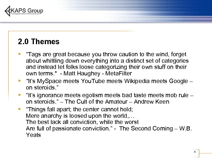 2. 0 Themes § “Tags are great because you throw caution to the wind,