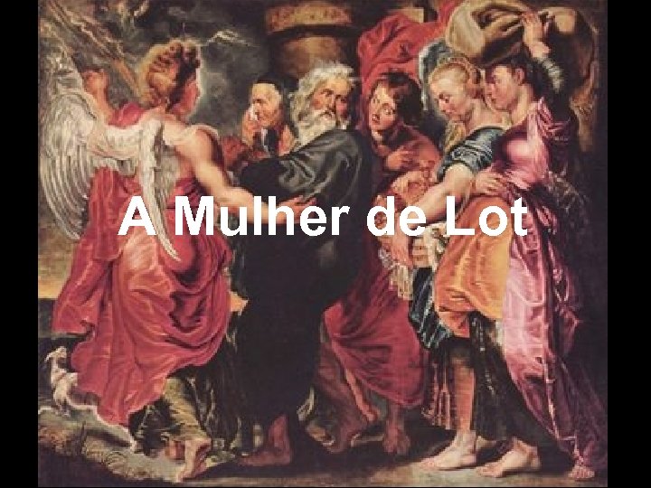 A Mulher de Lot 