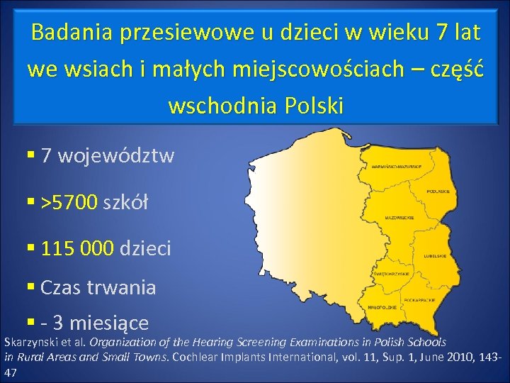 Badania przesiewowe u dzieci w wieku 7 lat we wsiach i małych miejscowościach –
