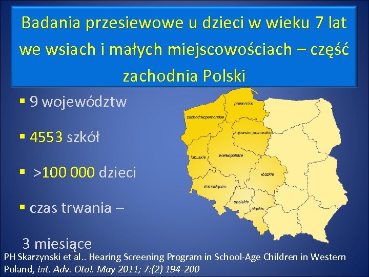 Badania przesiewowe u dzieci w wieku 7 lat we wsiach i małych miejscowościach –