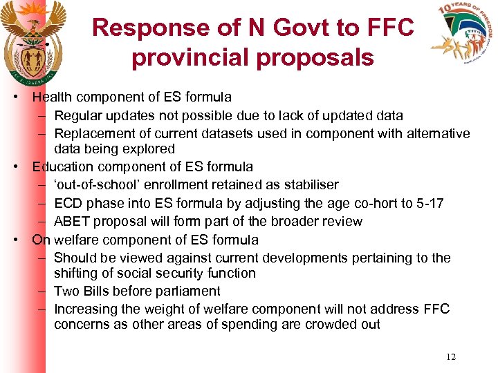 Response of N Govt to FFC provincial proposals • Health component of ES formula