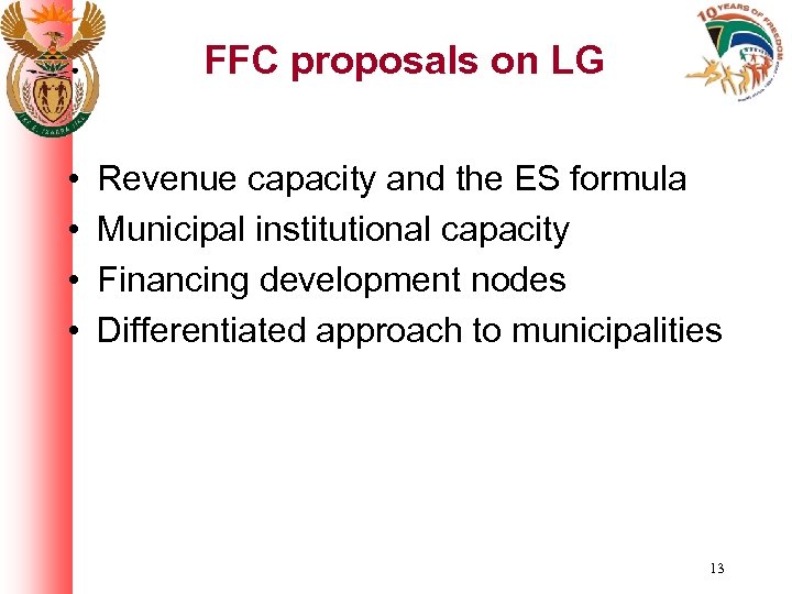 FFC proposals on LG • • Revenue capacity and the ES formula Municipal institutional