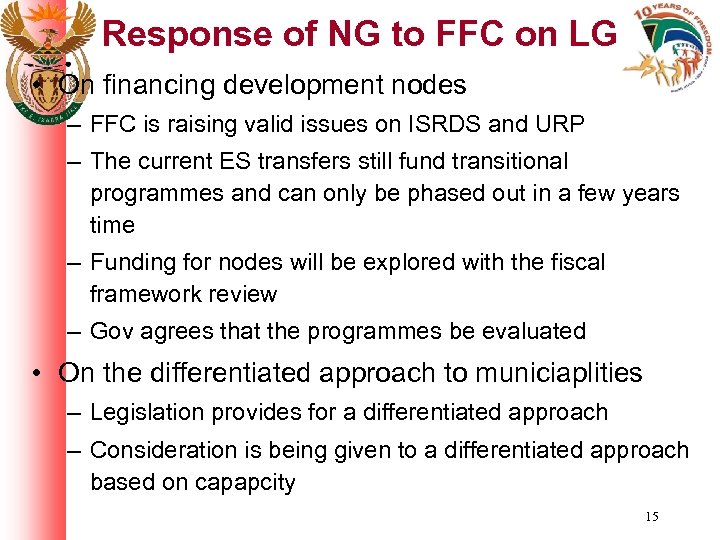 Response of NG to FFC on LG • On financing development nodes – FFC