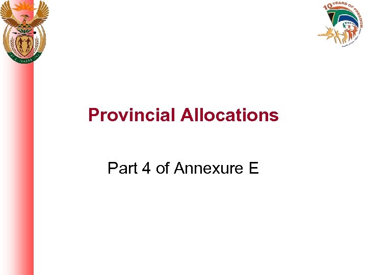 Provincial Allocations Part 4 of Annexure E 