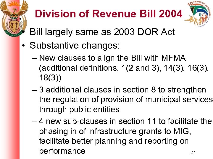 Division of Revenue Bill 2004 • Bill largely same as 2003 DOR Act •