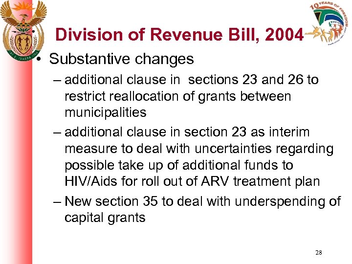 Division of Revenue Bill, 2004 • Substantive changes – additional clause in sections 23