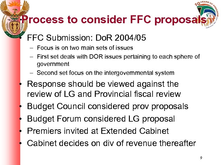 Process to consider FFC proposals • FFC Submission: Do. R 2004/05 – Focus is