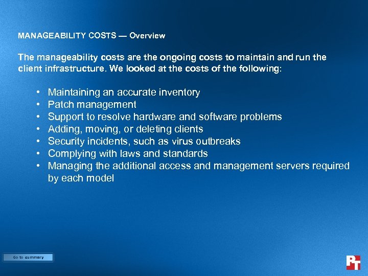 MANAGEABILITY COSTS — Overview The manageability costs are the ongoing costs to maintain and