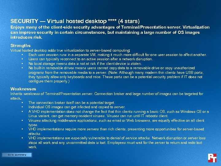 SECURITY — Virtual hosted desktop **** (4 stars) Enjoys many of the client-side security