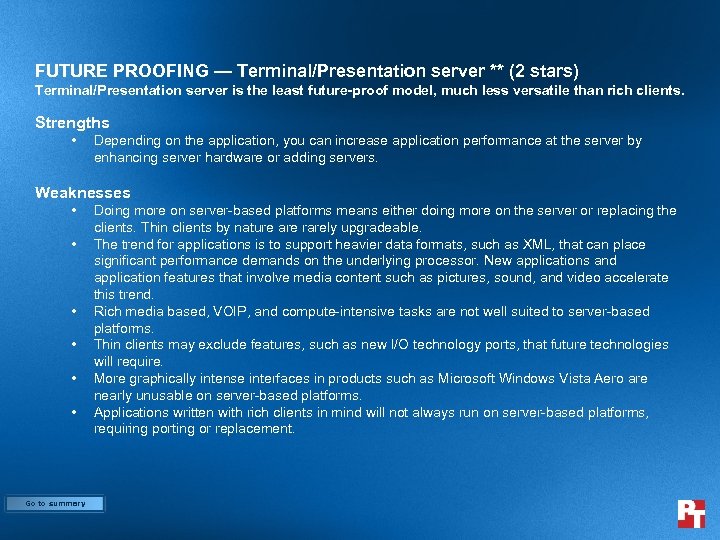 FUTURE PROOFING — Terminal/Presentation server ** (2 stars) Terminal/Presentation server is the least future-proof