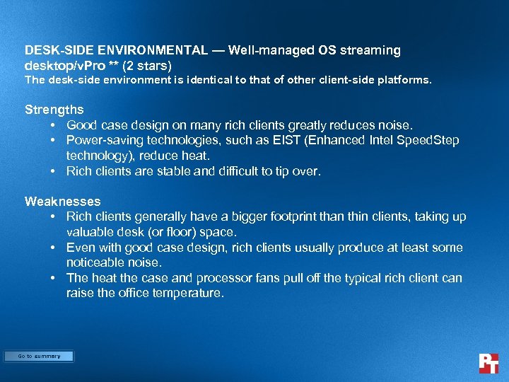 DESK-SIDE ENVIRONMENTAL — Well-managed OS streaming desktop/v. Pro ** (2 stars) The desk-side environment
