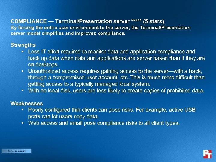 COMPLIANCE — Terminal/Presentation server ***** (5 stars) By forcing the entire user environment to