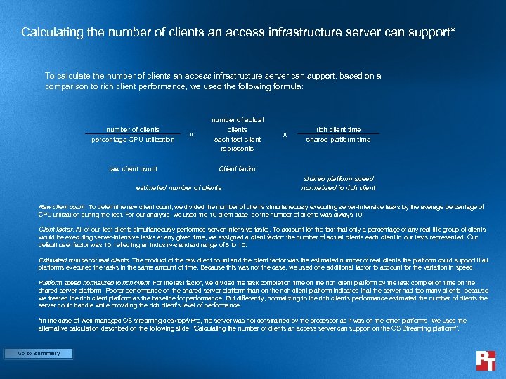 Calculating the number of clients an access infrastructure server can support* To calculate the