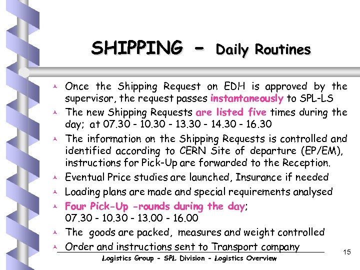 SHIPPING © © © © - Daily Routines Once the Shipping Request on EDH