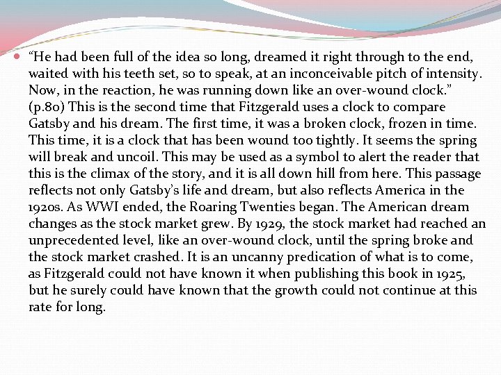  “He had been full of the idea so long, dreamed it right through