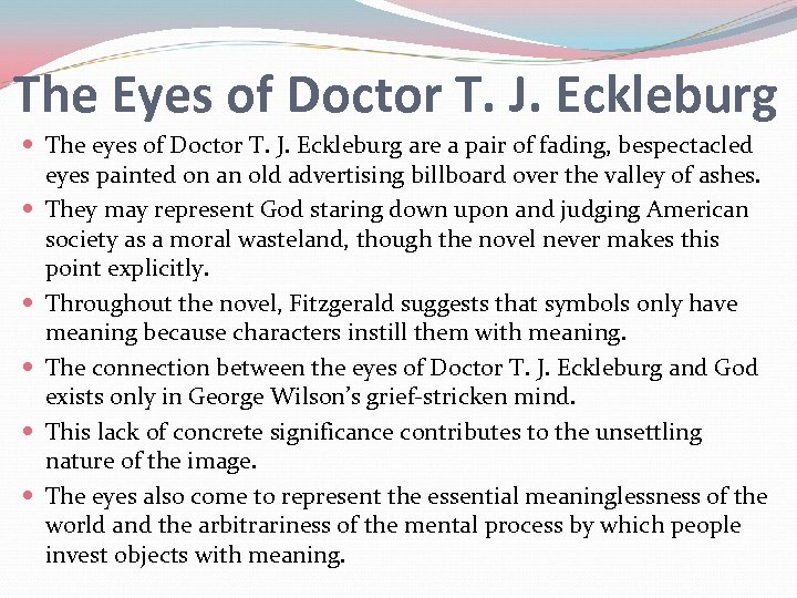 The Eyes of Doctor T. J. Eckleburg The eyes of Doctor T. J. Eckleburg