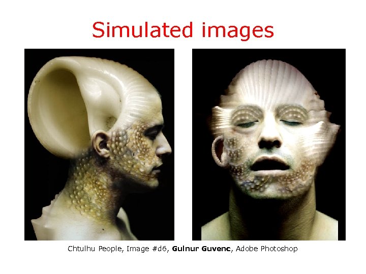 Simulated images Chtulhu People, Image #d 6, Gulnur Guvenc, Adobe Photoshop 