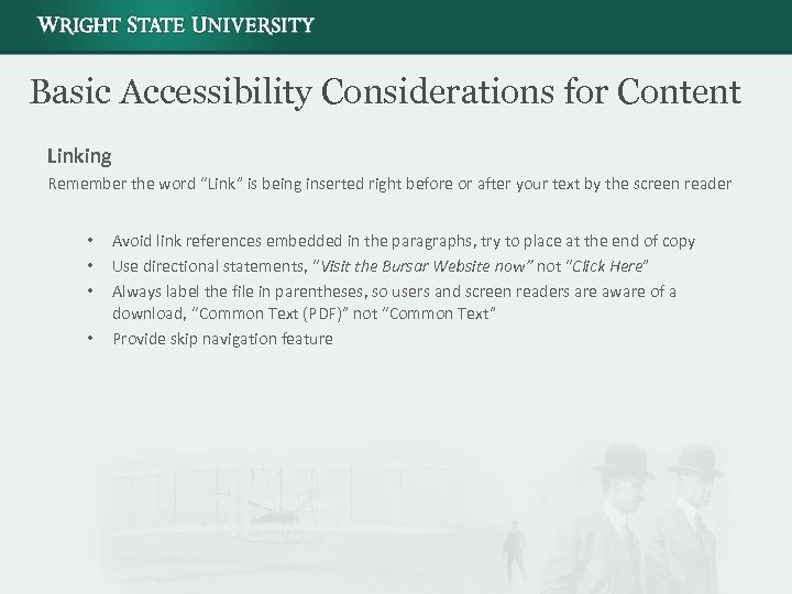 Basic Accessibility Considerations for Content Linking Remember the word “Link” is being inserted right