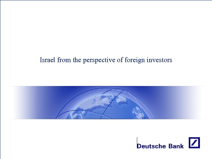 Israel from the perspective of foreign investors 