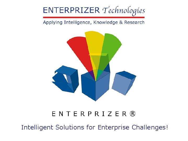Intelligent Solutions for Enterprise Challenges! 