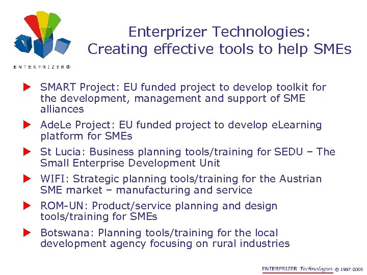 Enterprizer Technologies: Creating effective tools to help SMEs u SMART Project: EU funded project