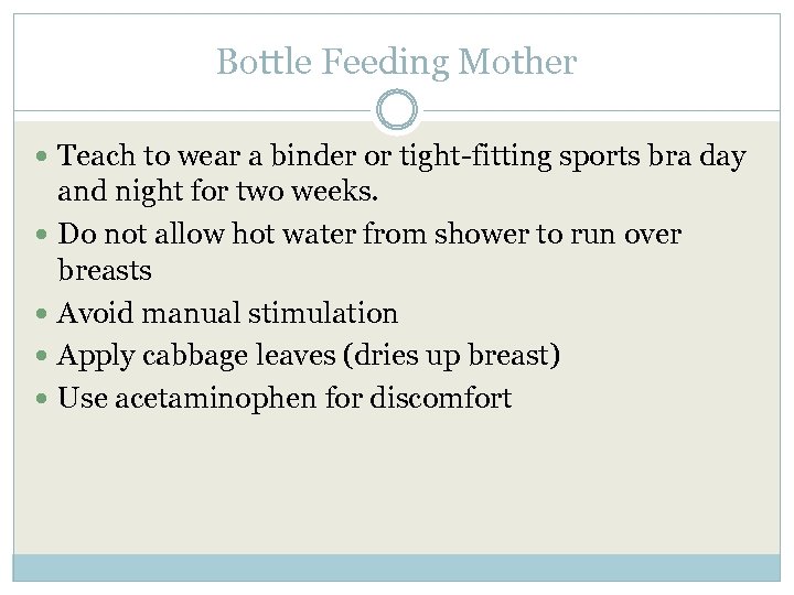 Bottle Feeding Mother Teach to wear a binder or tight-fitting sports bra day and