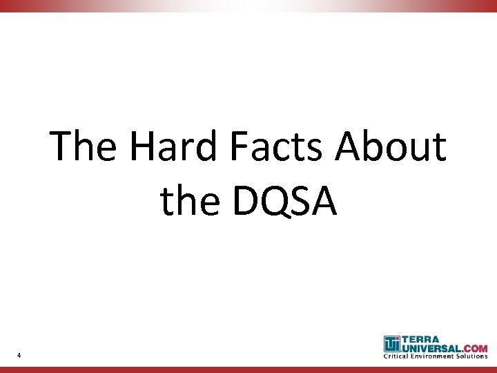 The Hard Facts About the DQSA 4 