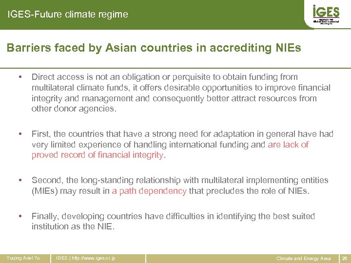 IGES-Future climate regime Barriers faced by Asian countries in accrediting NIEs • Direct access