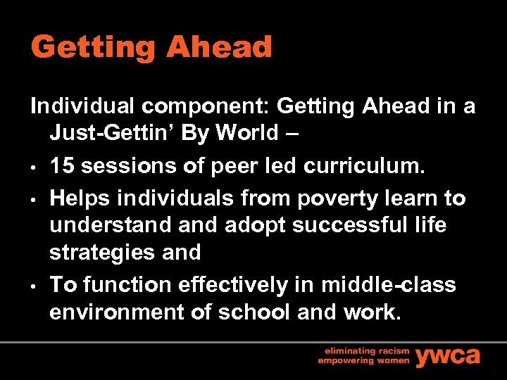 Getting Ahead Individual component: Getting Ahead in a Just-Gettin’ By World – • 15
