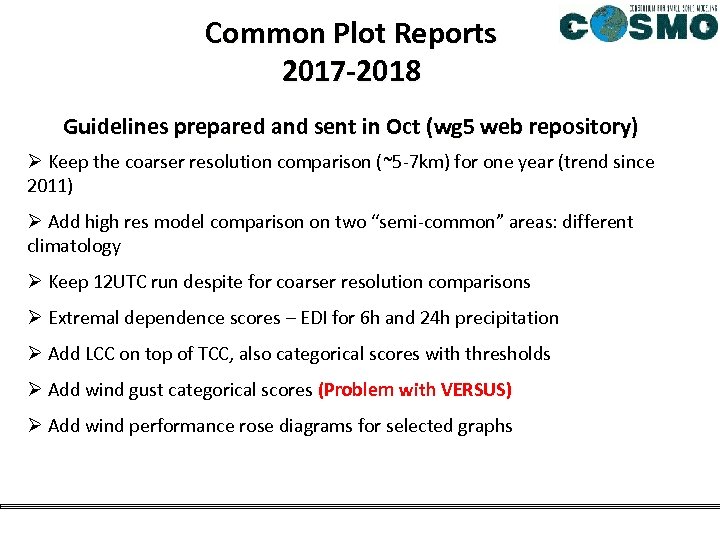 Common Plot Reports 2017 -2018 Guidelines prepared and sent in Oct (wg 5 web